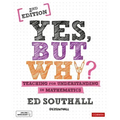 Yes, But Why? Teaching for Understanding in Mathematics