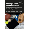 Strategic Sport Communication: Traditional and Transmedia Strategies for a Global Sports Market