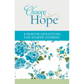 Choose Hope: 3-Minute Devotions for Women Journal