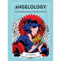 Angelology: An Illustrated Encyclopedia of Celestial Superheroes!