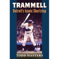 Trammell: Detroit's Iconic Shortstop