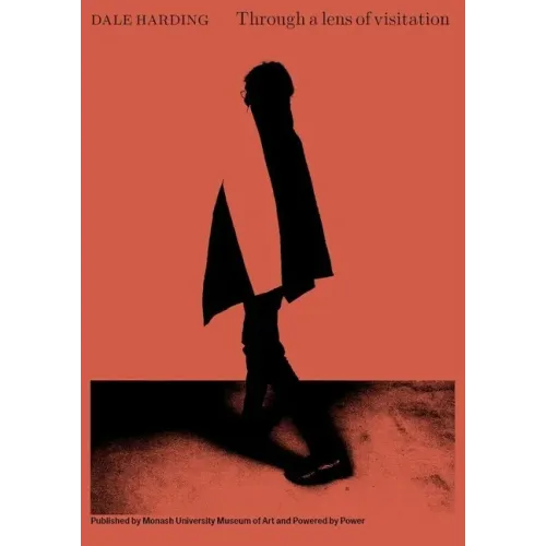 Dale Harding: Through a Lens of Visitation
