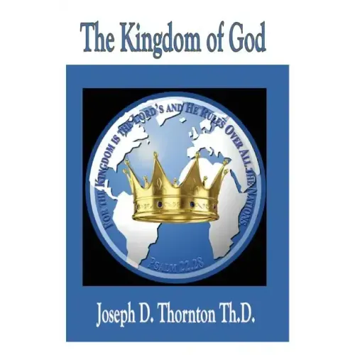 The Kingdom of God: Authority to Rule Over All Nations