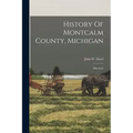 History Of Montcalm County, Michigan: Historical
