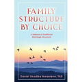 Family Structure by Choice