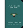 What Became of Pam (1906)