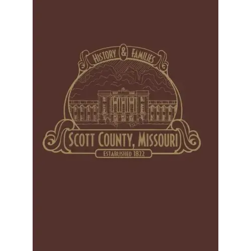 Scott County, Mo: History & Families (Limited)