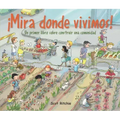¡Mira Donde Vivimos!: Un Primer Libro Sobre Construir Una Comunidad