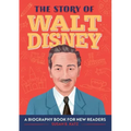 The Story of Walt Disney: An Inspiring Biography for Young Readers