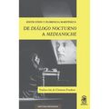 De diálogo nocturno a medianoche