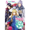 I'm the Villainess, So I'm Taming the Final Boss, Vol. 5 (Light Novel): Volume 5