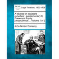 A treatise on equitable remedies: supplementary to Pomeroy's Equity jurisprudence.... Volume 1 of 2
