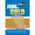 Junk to Gold, de Chatarra a Oro: del Salvamento a la Subasta de Automotores En Linea Mas Grande del Mundo Vendiendo Un Auto Cada 5 Segundos