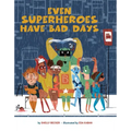Even Superheroes Have Bad Days