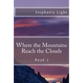 Where the Mountains Reach the Clouds