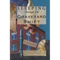 Sleeping Through the Graveyard Shift