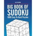 Big Book of Sudoku Puzzles Easy to Hard: 1000 Sudoku Puzzles for Adults with Solutions