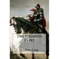 The Crimson Fairy Book Andrew Lang