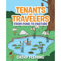 Tenants and Travelers From Pond to Pasture