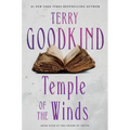 Temple of the Winds: Book Four of the Sword of Truth