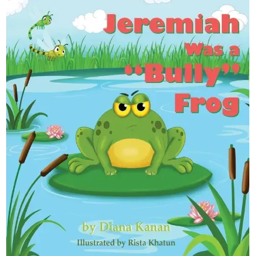 Jeremiah Was a Bully Frog