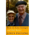 How to Live Longer and Feel Better