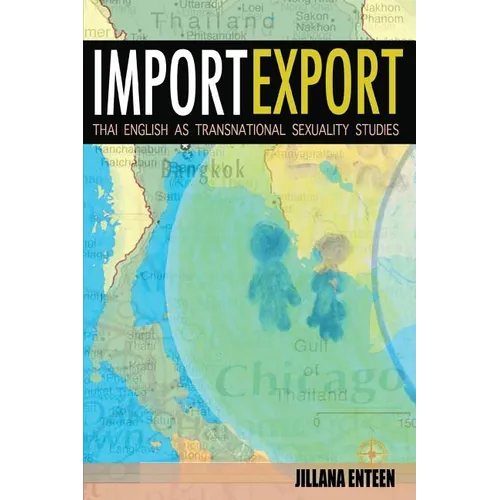 Import/Export: Thai English As Transnational Sexuality Studies