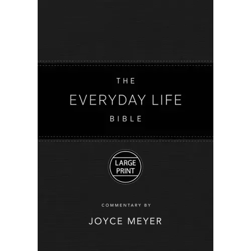 The Everyday Life Bible Large Print Black Leatherluxe(r): The Power of God's Word for Everyday Living