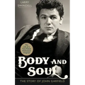 Body and Soul: The Story of John Garfield
