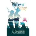 Wilder and Sunny: The Adventures of Wilder Good #3