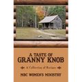 A Taste of Granny Knob