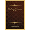 Fifty Years A Country Doctor