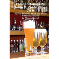 The Bar Manager's Guide To Controlling Costs: How To Eliminate Theft And Waste