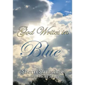 God Writes In Blue: Powerful short stories of how God writes hope and promise into the stories of our lives