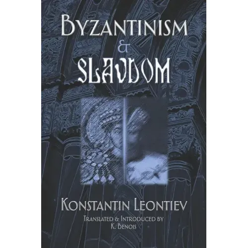 Byzantinism & Slavdom