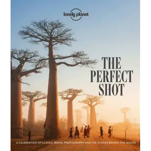 Lonely Planet the Perfect Shot