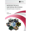 Microelectronics and Signal Processing: Advanced Concepts and Applications