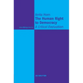 The Human Right to Democracy: A Critical Evaluation