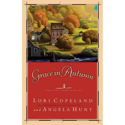 Grace in Autumn: - A Novel -