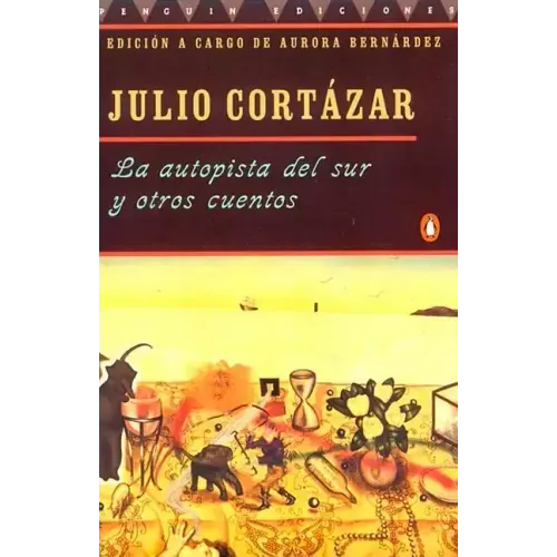 La autopista del sur y otros cuentos