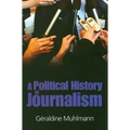 A Political History of Journalism