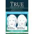 The True Origin of Man
