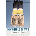 Indivisible by Two: Lives of Extraordinary Twins