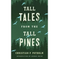 Tall Tales from the Tall Pines
