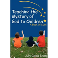 Teaching the Mystery of God to Children