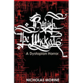 Punish the Wicked: A Dystopian Horror