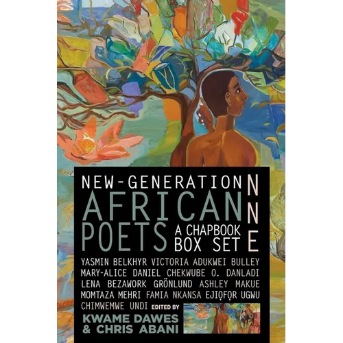 Nne: New-Generation African Poets: A Chapbook Box Set