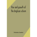 Rise and growth of the Anglican schism