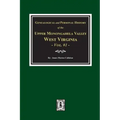 Genealogical and Personal History of Upper Monongahela Valley, West Virginia, Vol. #1