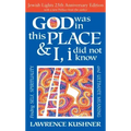 God Was in This Place & I, I Did Not Know--25th Anniversary Ed: Finding Self, Spirituality and Ultimate Meaning